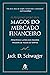 O pequeno livro dos magos do mercado financeiro (Portuguese Edition)