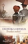 Trudna radość (Lwowska odyseja, #4)