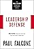 Leadership Defense: Mastering Progressive Discipline and Structuring Terminations (The Paul Falcone Workplace Leadership Series)