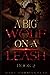 A Big Wolf On A Leash by Mary Morningstar