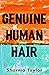 Genuine Human Hair by Sharma Taylor