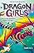 Naomi the Rainbow Glitter Dragon (Dragon Girls #3)