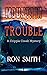 Mountain Of Trouble by Ron Smith Mountain Of Trouble by Ron Smith
