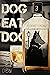 Dog Eat Dog, Vol. 3