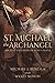 St. Michael the Archangel, ...