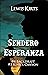 Sendero Esperanza: Book 4 & 5