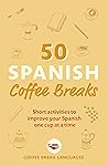50 Spanish Coffee...