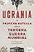 Ucrania: la primera batalla...