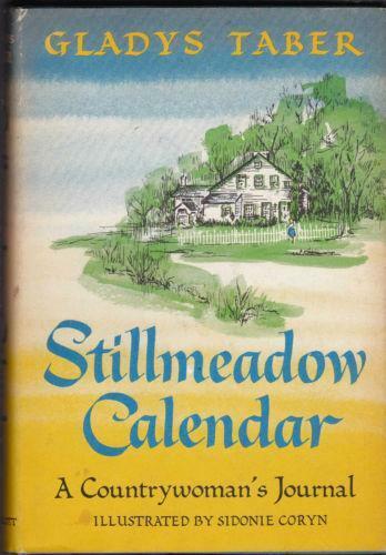Stillmeadow Calendar: A Countrywoman's Journal