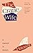 The Crane Wife by C.J. Hauser
