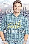 Faith in the Hero (Heroes of Freedom Ridge, #13)