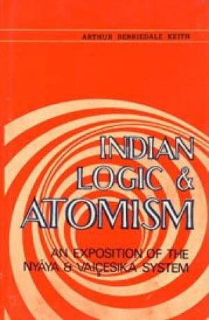 Indian Logic & Atomism: An Exposition of the Nyaya & Vaicesika System (Hardcover)