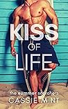 Kiss of Life by Cassie Mint Kiss of Life by Cassie Mint