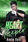 Heart Keeper by Annie Dyer