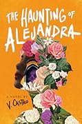 The Haunting of Alejandra
