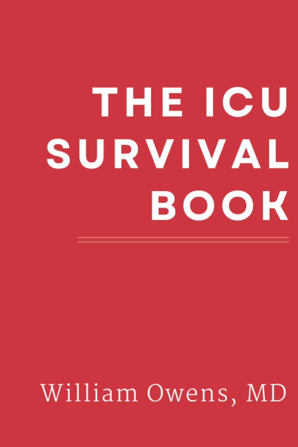 The ICU Survival Book (Paperback)