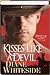 Kisses Like A Devil (Hardcover BCE) (Devil, #5)