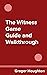 The Witness Game Guide and ...