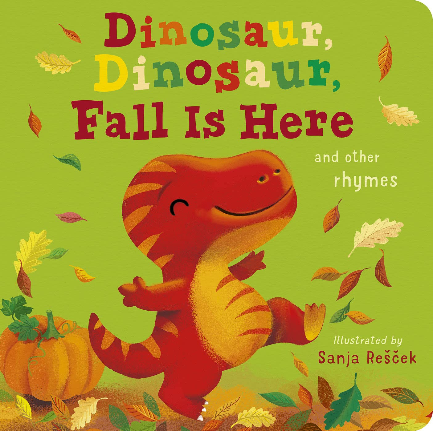 Dinosaur, Dinosaur, Fall Is Here (Board book)