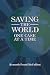 Saving the World One Case a...