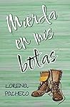 Mierda en mis botas by Lorena Pacheco