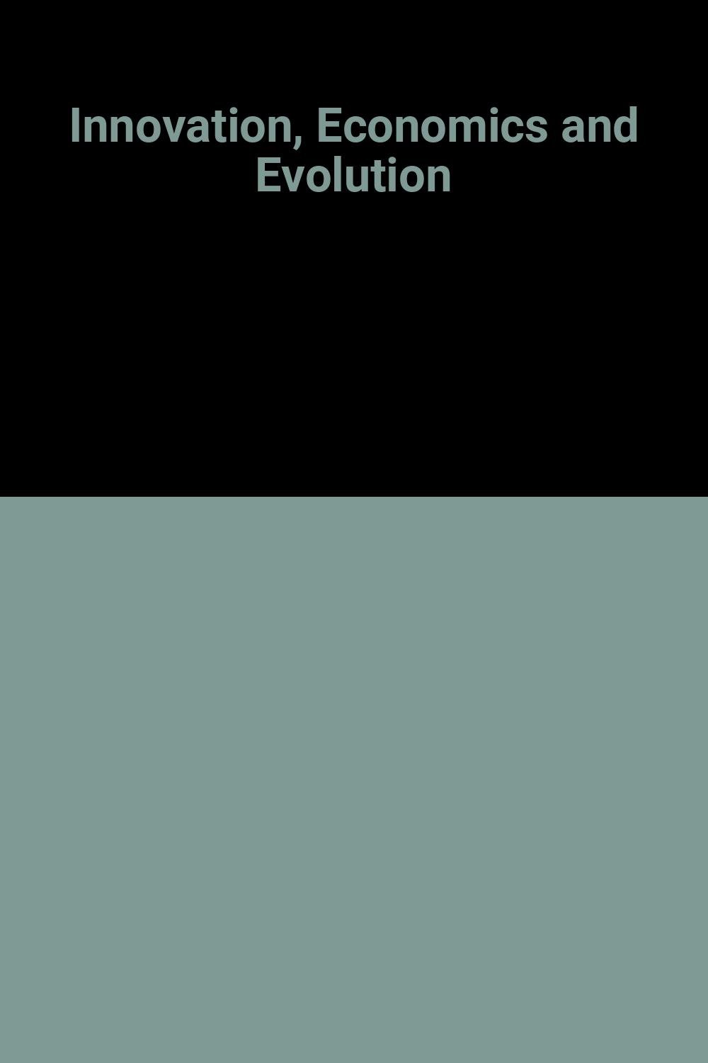 Innovation, Economics and Evolution