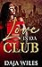 Love in Da Club by Daja Wiles