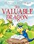 The Valuable Dragon: The Adventures of Dewey the Dragon