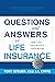 Questions and Answers on Life Insurance: The Life Insurance Toolbook (Fifth Edition)