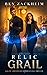 Relic: Grail (Kane Arkwright, #4)