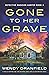 Gone to Her Grave (Detective Madison Harper #4)