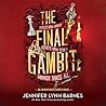 The Final Gambit