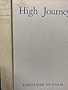 High journey: A decade in the pilgrimage of an air line pioneer,