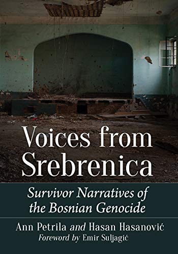 Voices from Srebrenica: Survivor Narratives of the Bosnian Genocide (Paperback)