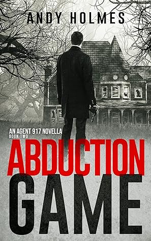 Abduction Game (Agent 917, #2)