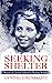 Seeking Shelter by Cynthia Ehrenkrantz