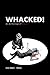 Whacked! An Anthology of Mu...