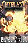 Catalyst: An Epic Science Fantasy Adventure (The Anterra Collection) Catalyst: An Epic Science Fantasy Adventure (The Anterra Collection)