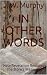 In Other Words: How Revelat...