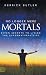 No Longer Mere Mortals by Kerrick Butler