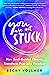 You Are Not Stuck: How Soul-Guided Choices Transform Fear into Freedom