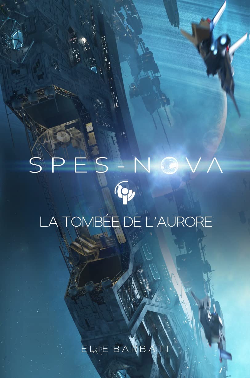 La tombée de l'Aurore (Spes-Nova #1)