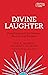 Divine Laughter: Preaching ...