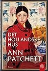 Det hollandske hus by Ann Patchett