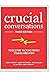 Crucial Conversations: Tool...