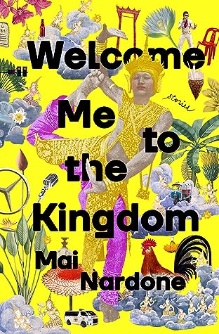 Welcome Me to the Kingdom: Stories