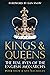 Kings & Queens: The Real Lives of the English Monarchs