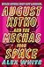 August Kitko and the Mechas from Space (The Starmetal Symphony, #1)