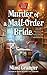 Murder of a Mail-Order Bride (A Love Is Murder Mystery Book 2) by Mimi Granger