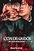 CONDENADOS, VOL.1 by Briell Salvattor